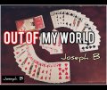 OUT OF MY WORLD By Joseph B. (Instant Download)